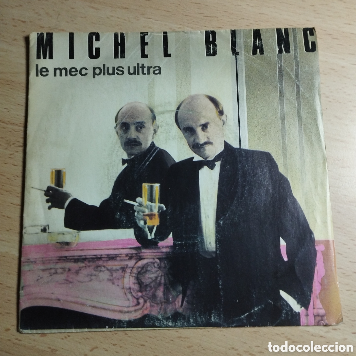 Discos de vinilo: Single 7&rdquo; Michel Blanc 1985 France Le mec plus ultra.