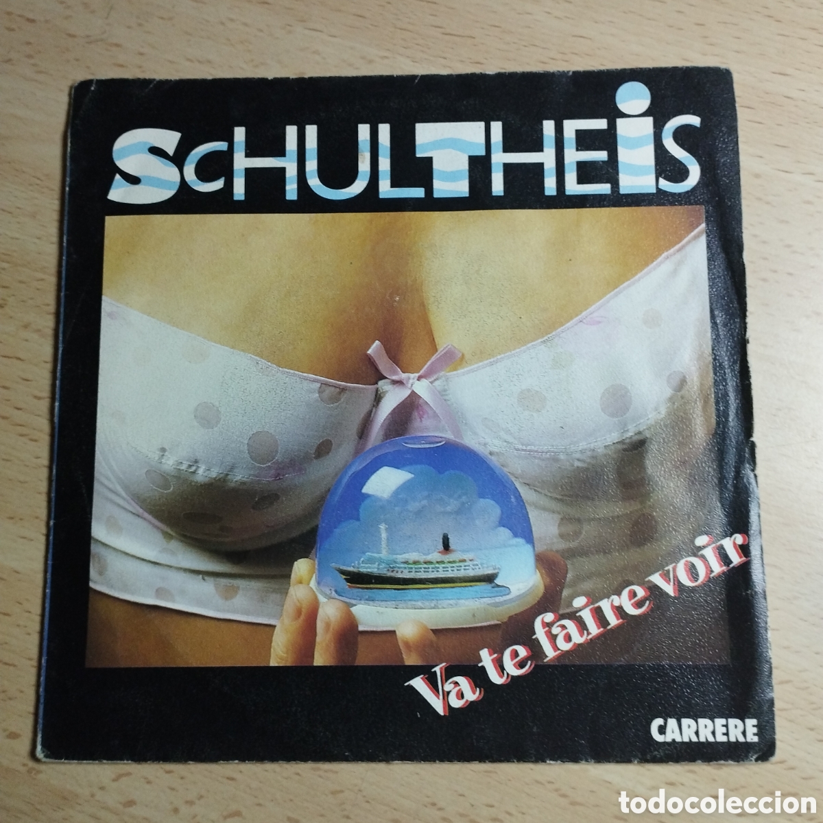 Discos de vinilo: Single 7' Schultheis. 1987 France. Va te faire voir