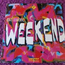 Discos de vinilo: DJ DICK – WEEKEND VINYL, 12” 1991 SPAIN BASIX - 035