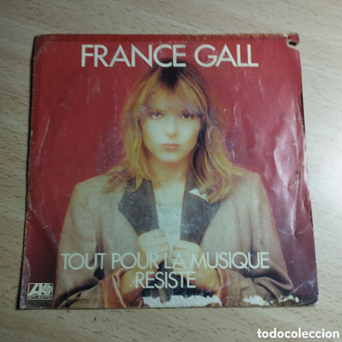 Discos de vinilo: Single 7&rdquo; France Gall 1981 France. tout pour la musique + resiste.
