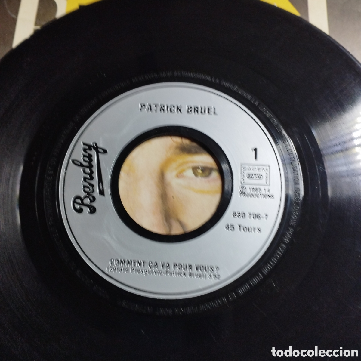 Discos de vinilo: Single 7&rdquo; Patrick Bruel 1985 Comment &Ccedil;a va pour vous? + - Foto 3