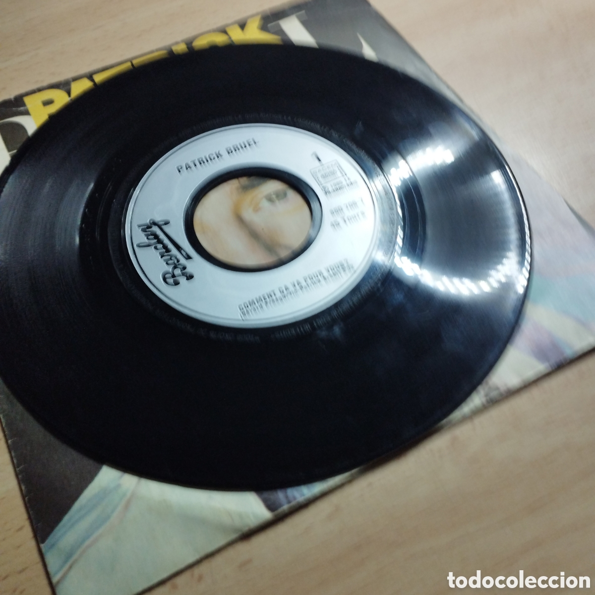 Discos de vinilo: Single 7&rdquo; Patrick Bruel 1985 Comment &Ccedil;a va pour vous? + - Foto 4