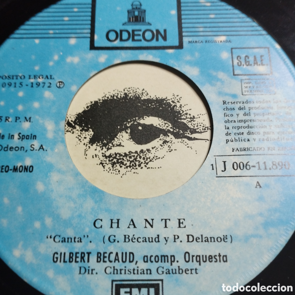 Discos de vinilo: Single 7&rdquo; Gilbert B&eacute;caud 1971 Chante + Et le spectacle continue - Foto 3