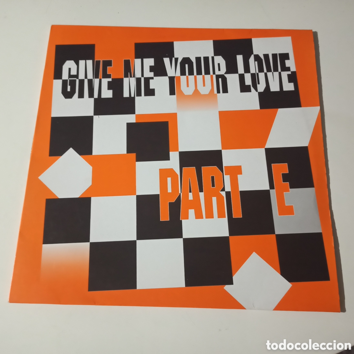 Discos de vinilo: Part-E - Give Me Your Love (12&rdquo;, Maxi) - Foto 1