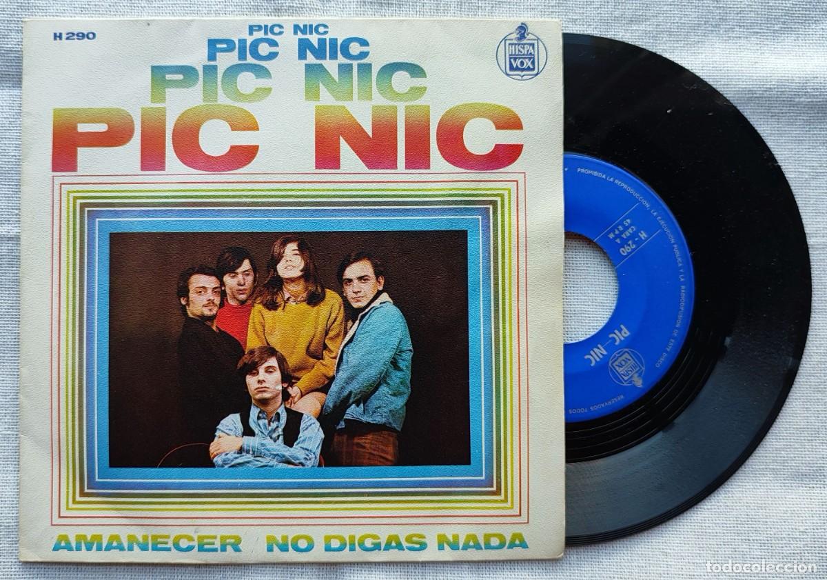 Discos de vinilo: Pic Nic / Amanecer / No digas nada / Hispavox - Foto 1