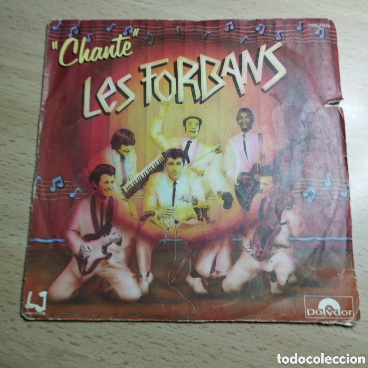 Discos de vinilo: Single 7&rdquo; Les Forbans 1982 France. chante + demain je T'enleve.