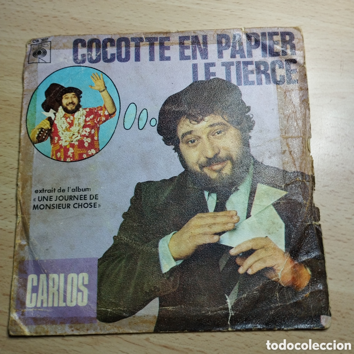 Discos de vinilo: Single 7&rdquo; Carlos .France .cocotte en papel + le tierce.