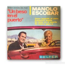 Discos de vinilo: MANOLO ESCOBAR – UN BESO EN EL PUERTO SINGLE 7”