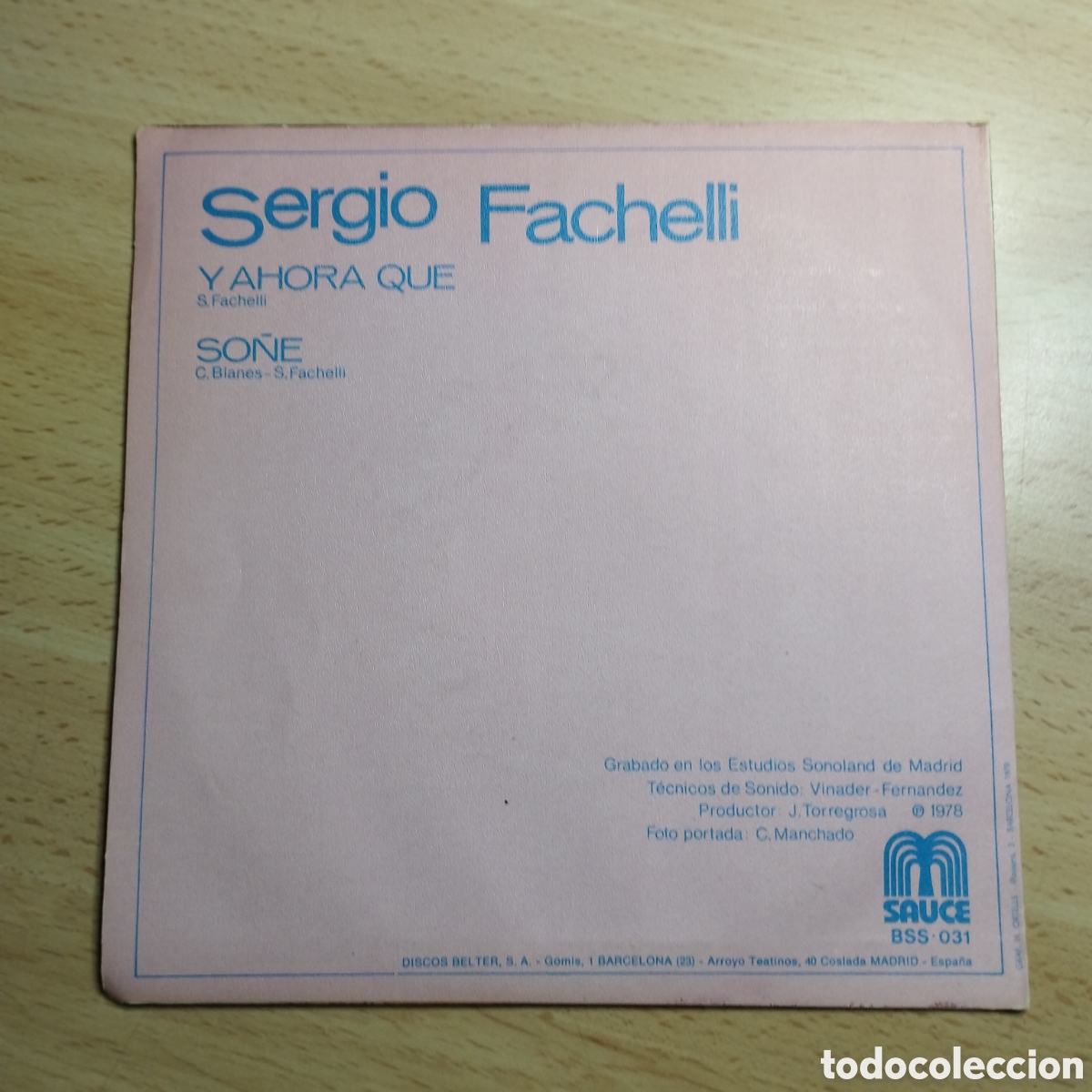 Discos de vinilo: Single 7&rdquo; Sergio Fachelli 1978 Y ahora que + so&ntilde;&eacute; . - Foto 2