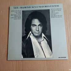 Discos de vinilo: NEIL DIAMOND - SUS 12 MAYORES EXITOS LP 1977 EDICION ESPAÑOLA