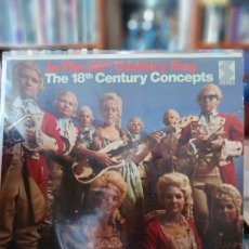 Discos de vinilo: 18TH CENTURY CONCEPTS / IN TYHE 20TH CENTURY BAG (LP SIDELWALK ORIGINAL USA)