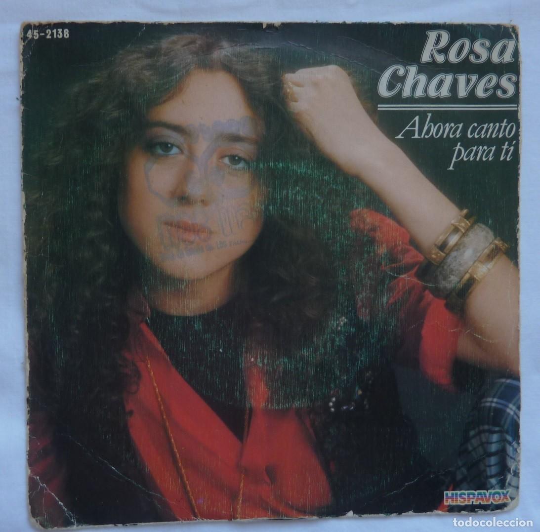 Discos de vinilo: ROSA CHAVES // AHORA CANTO PARA TI // 1981 // SINGLE - Foto 1