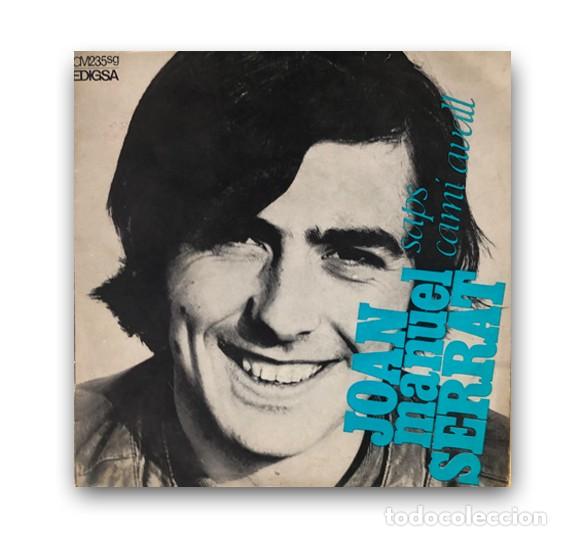 Discos de vinilo: Joan Manuel Serrat &ndash; Saps / Cam&iacute; Avall SINGLE 7&rdquo; - Foto 1