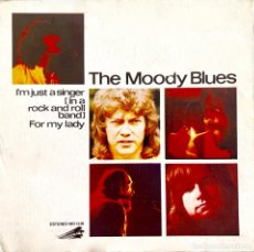 Discos de vinilo: THE MOODY BLUES. I'M JUST A SINGER ( IN A ROCK AND ROLL BAND ). PORTADA SINGLE ESPAÑA