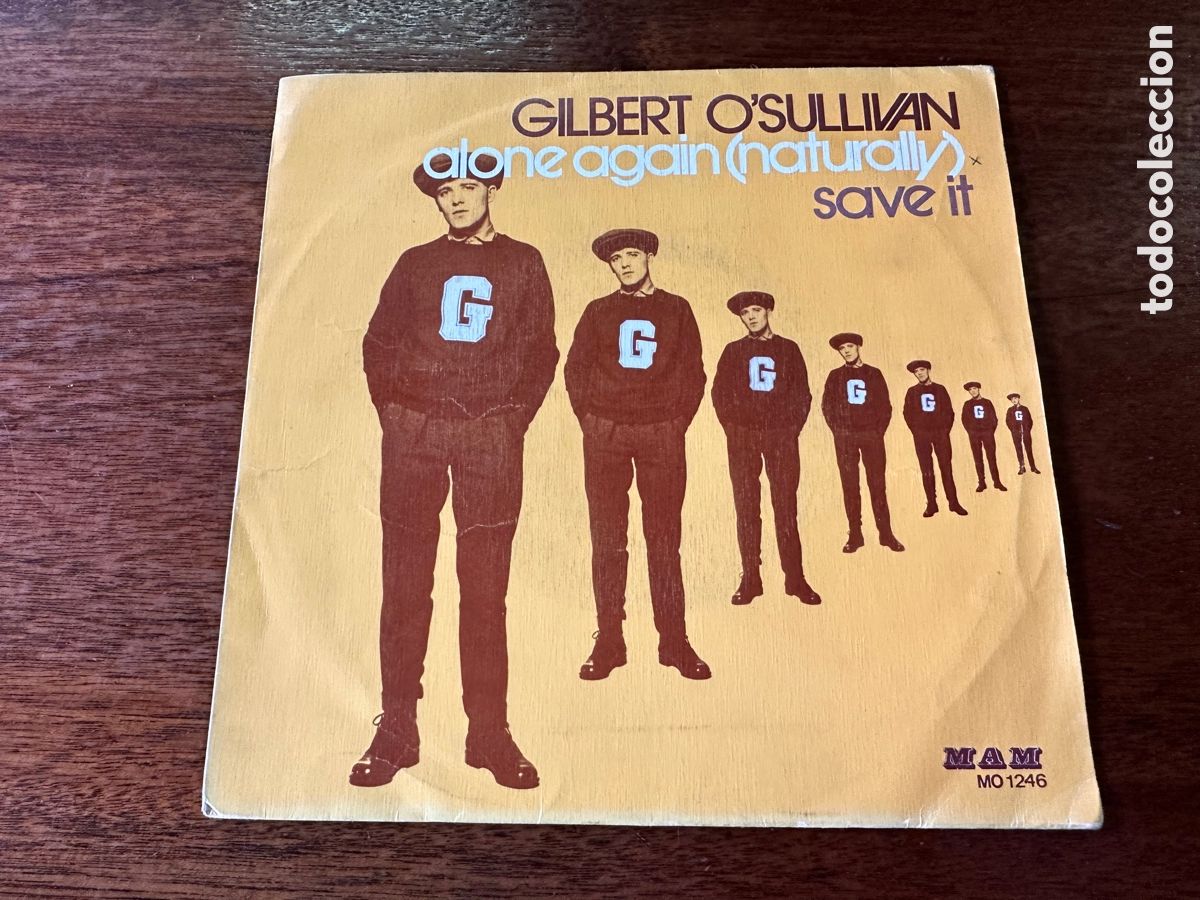 Discos de vinilo: GILBERT O&rsquo;SULLIVAN - ALONE AGAIN ( NATURALLY ) SAVE IT 1972 MAM&Eacute;S - Foto 1