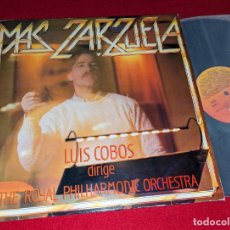 Discos de vinilo: ROYAL PHILHARMONIC ORCHESTRA LUIS COBOS MAS ZARZUELA LP 1985 CBS