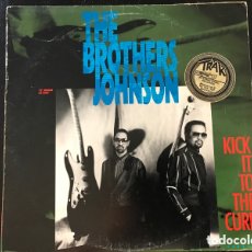 Discos de vinilo: MAXI THE BROTHERS JOHNSON KICK IT TO THE CURB