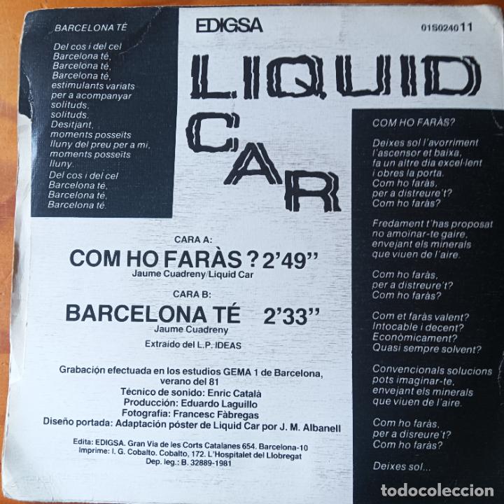 Discos de vinilo: LIQUID CAR. COM HO FARAS? / BARCELONA T&Eacute;. 1981 - Foto 2