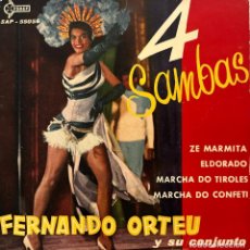 Discos de vinilo: FERNANDO ORTEU Y SU CONJUNTO, 4 SAMBAS. ZE MARMITA + 3 TEMAS. PORTADA DE EP ESPAÑA