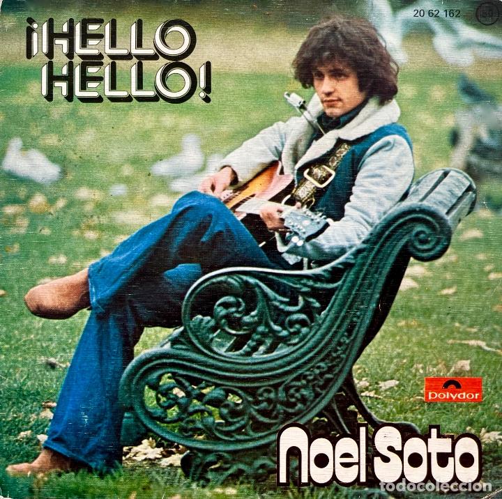 Discos de vinilo: NOEL SOTO, HELLO HELLO. PORTADA DE SINGLE ESPA&Ntilde;A - Foto 1