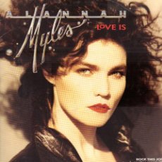 Discos de vinilo: ALANNAH MYLES - LOVE IS / ROCK THIS JOINT, HURRY MAKE LOVE.../ MAXISINGLE ATLANTIC 1989 RF-17474