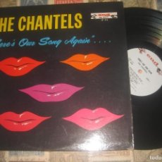 Discos de vinilo: THE CHANTELS ?– THERE'S OUR SONG AGAIN (1961-END) OG USA ROCK & ROLL, RHYTHM & BLUES, DOO WOP, SOUL