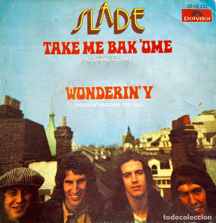 Discos de vinilo: SLADE, TAKE ME BAKOME. PORTADA DE SINGLE ESPA&Ntilde;A - Foto 1