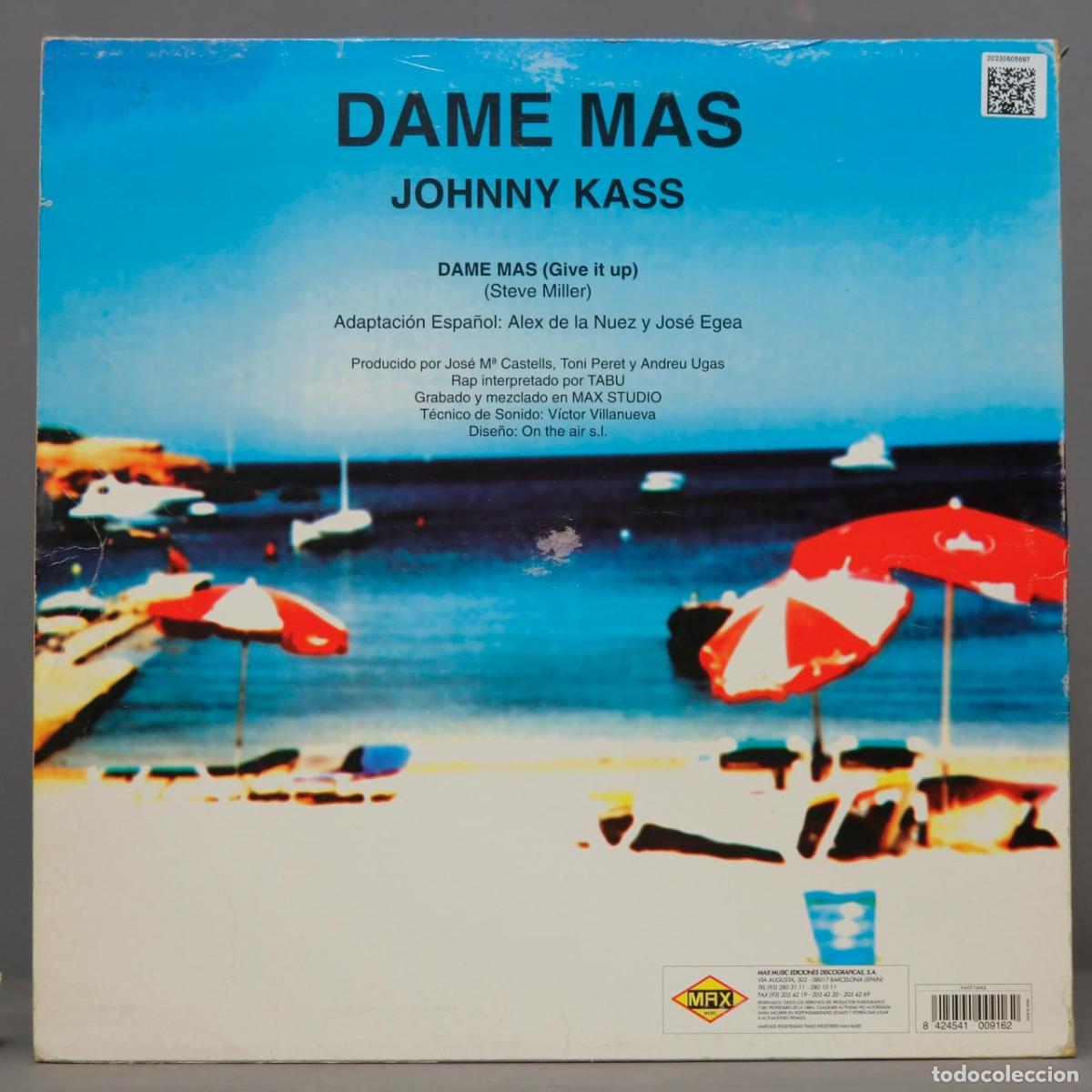 Discos de vinilo: MAXI-SINGLE. Johnny Kass. Dame M&aacute;s - Foto 2