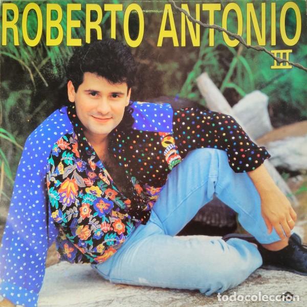 Discos de vinilo: Roberto Antonio &ndash; Roberto Antonio III - Foto 1