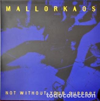 Discos de vinilo: Mallorkaos &lrm;&ndash; Not Without Your Support - LP - BLANCO / WHITE - 2002 - Foto 2