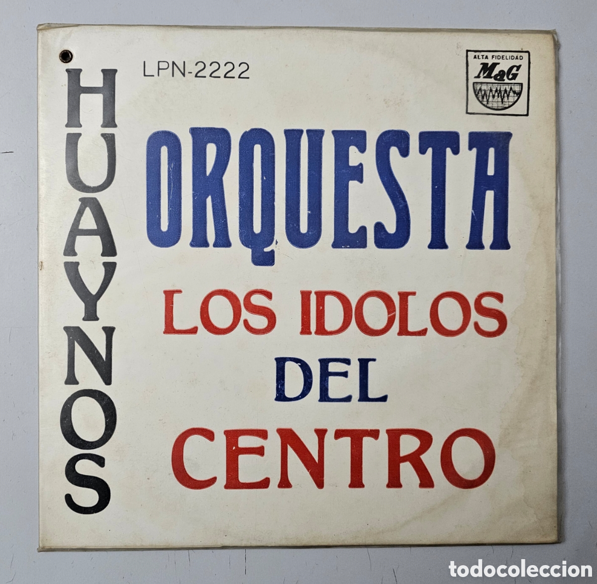 Disques de vinyle: LP LOS IDOLOS DEL CENTRO - Huaynos (Per&uacute;- Mag - 1967) Andean Folk MUY RARO