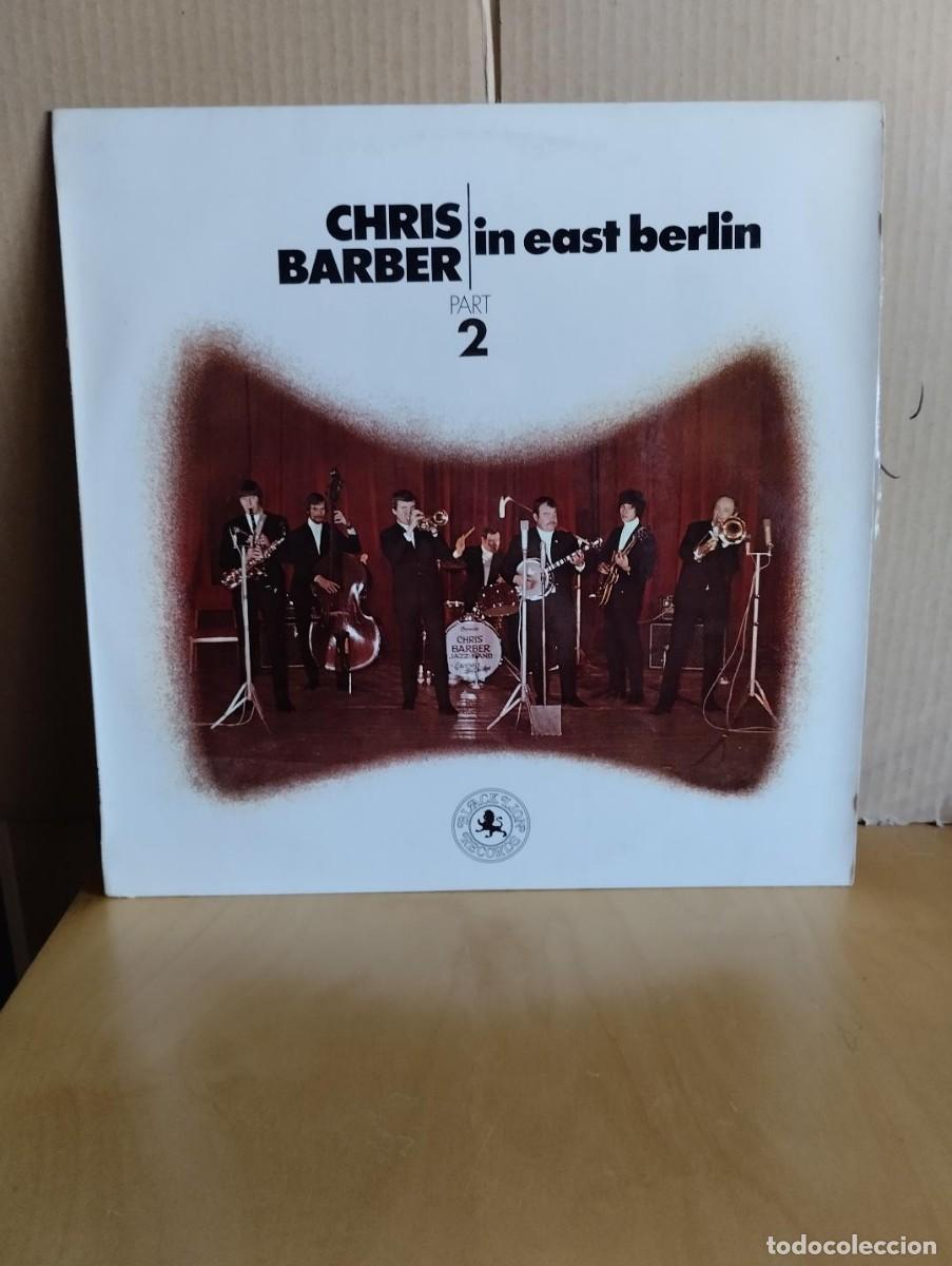 Discos de vinilo: CHRIS BARBER ---- IN EAST BERLIN - PART 2 - Foto 1
