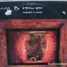 Discos de vinilo: MISS B HAVEN - NOBODY´S ANGEL -VER FOTOS