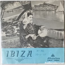 Discos de vinilo: ”IBIZA ISLAS BALEARES” ALFREDO ALCACER, TERESITA JORDAN, ALFONSO RIVERO Y ORQUESTA SINGLE AÑOS 50/60