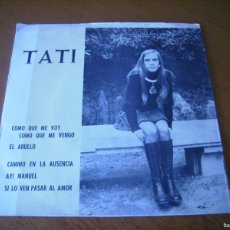 Discos de vinilo: EP : TATI - COMO ME VOY COMO ME VENGO + 3 1970 EX
