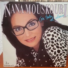 Discos de vinilo: NANA MOUSKOURI ”CON TODA EL ALMA” DOBLE LP AÑO 1986 - LEER DESCRIPCIÓN