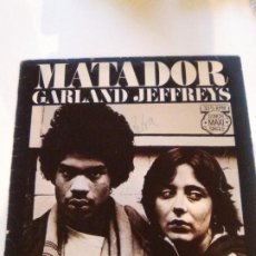 Discos de vinilo: GARLAND JEFFREYS MATADOR / AMERICAN BOY & GIRL ( 1979 A&M HOLLAND )