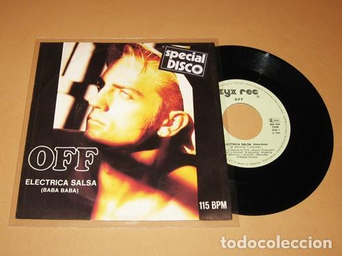Discos de vinilo: OFF - ELECTRICA SALSA (BABA BABA) - SINGLE - 1987 - N&ordm;1 EN ITALO DISCO - Foto 1