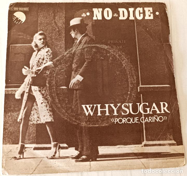 Discos de vinilo: NO DICE - WHY SUGAR EMI PROMOCIONAL - 1978 - Foto 1