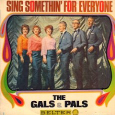 Discos de vinilo: THE GALS & THE PALS - SING SOMETHIN' FOR EVERYONE / LP BELTER 1970 / BUEN ESTADO RF-17672
