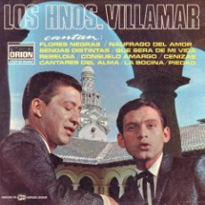 Dischi in vinile: LOS HERMANOS VILLAMAR - FLORES NEGRAS, NAUFRAGO DEL AMOR, PIEDAD.../ LP ORION 1968 RF-17675