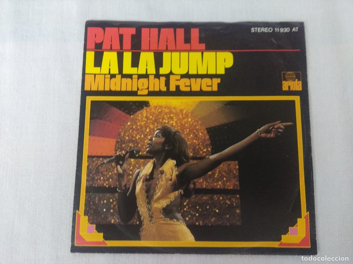 Discos de vinilo: PAT HALL/LA LA JUMP/SINGLE. - Foto 1