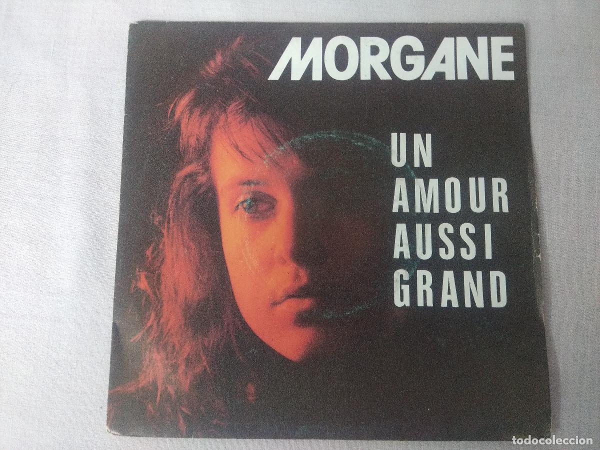 Discos de vinilo: MORGANE/UN AMOUR AUSSI GRAND/SINGLE. - Foto 1