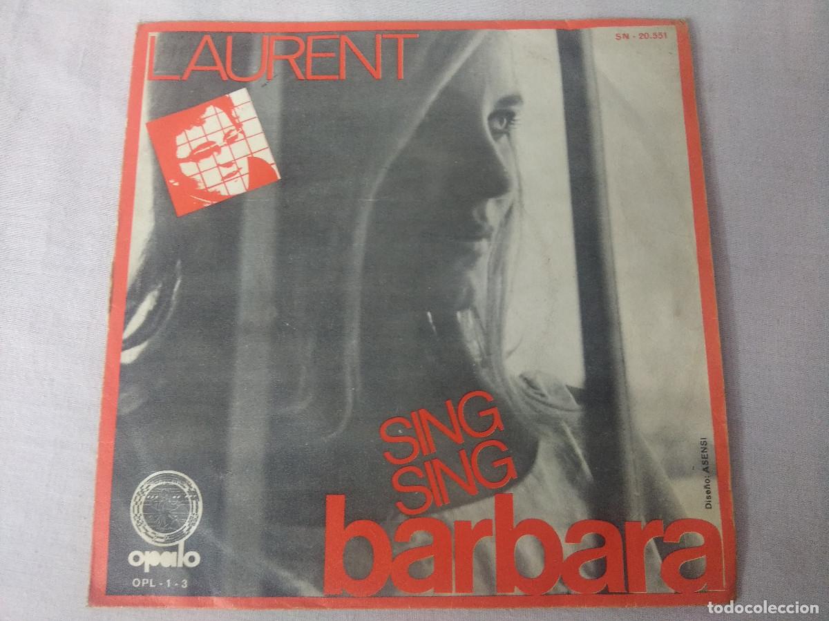 Discos de vinilo: LAURENT/SING-SING BARBARA/SINGLE. - Foto 1