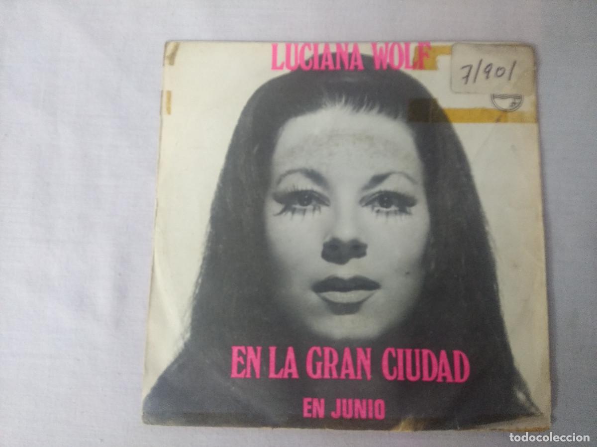 Discos de vinilo: LUCIANA WOLF/EN LA GRAN CIUDAD/SINGLE. - Foto 1