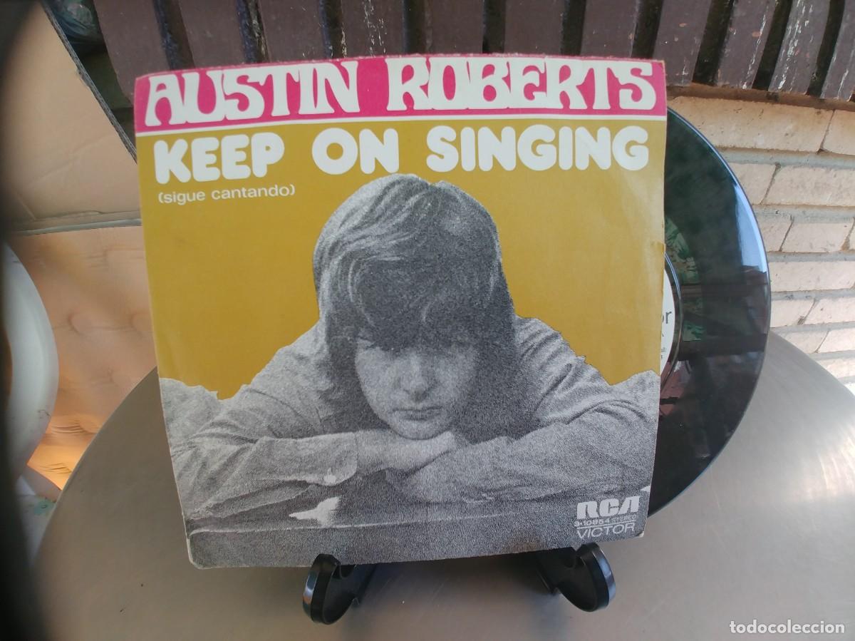 Discos de vinilo: AUSTIN ROBERTS -SINGLE KEEP ON SINGING - Foto 1