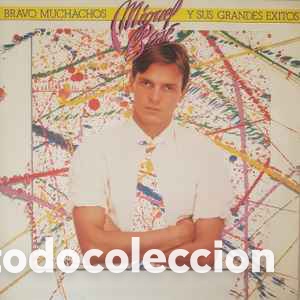 Discos de vinilo: Miguel Bos&eacute; - Bravo Muchachos Y Sus Grandes &Eacute;xitos - Foto 1