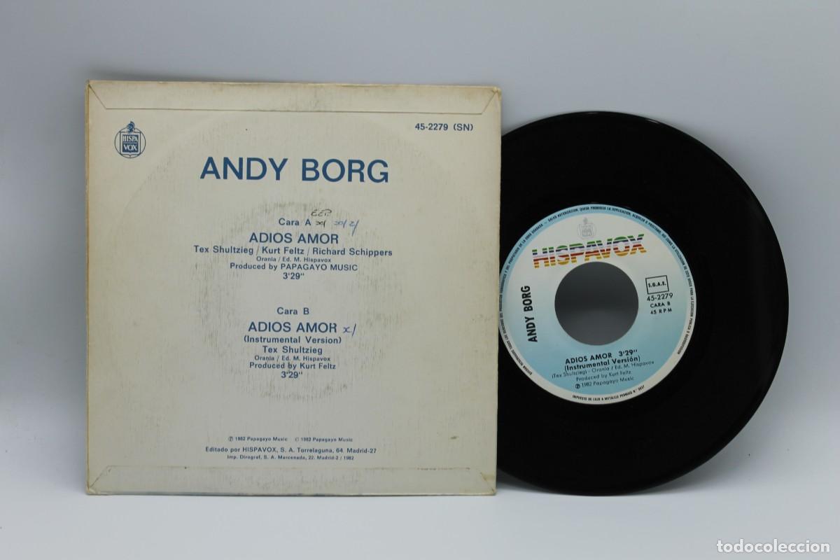 Discos de vinilo: ANDY BORG ADIOS AMOR SINGLE MADE IN SPAIN 1982 - Foto 2