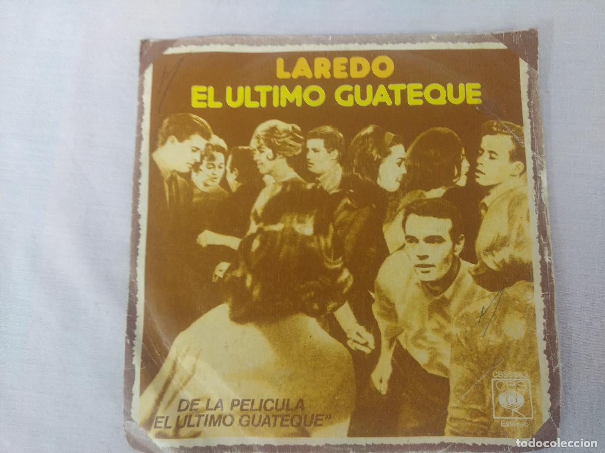 Discos de vinilo: LAREDO/EL ULTIMO GUATEQUE/SINGLE TEMA DE LA PELICULA. - Foto 1