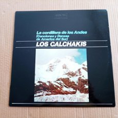 Discos de vinilo: LOS CALCHAKIS - LA CORDILLERA DE LOS ANDES LP 1976 EDICION ESPAÑOLA